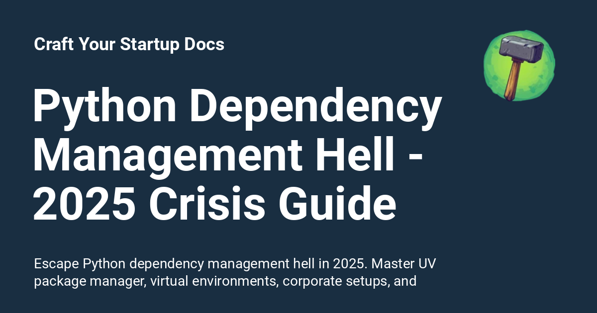 Python Dependency Management Hell - 2025 Crisis Guide - Craft Your ...